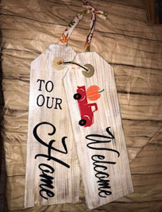 Welcome to our home Door Sign