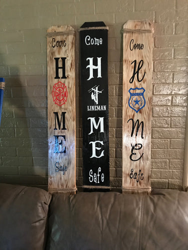 Come home safe sign